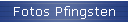 Fotos Pfingsten